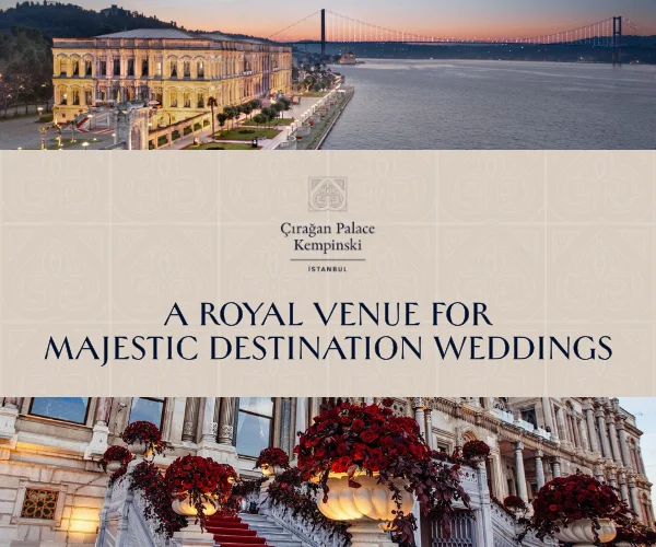 Çırağan Palace Kempinski İstanbul — görkemli destinasyon düğünleri için saray mekânı
